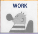 WORK